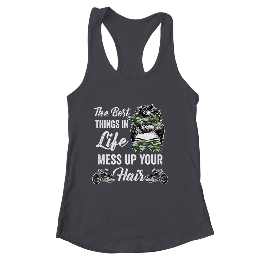 Biker Girl Best Things In Life Mess Up You Hair Motorcycle Shirt & Tank Top | siriusteestore
