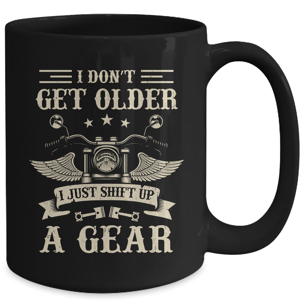 Bikers Don't Get Older Motorcycle For Men Dad Grandpa Funny Mug | siriusteestore