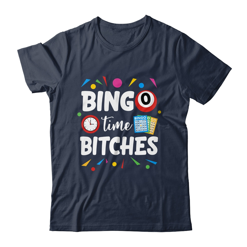 Bingo Time Bitches Funny Bingo Player Game Lover Humor Shirt & Tank Top | siriusteestore