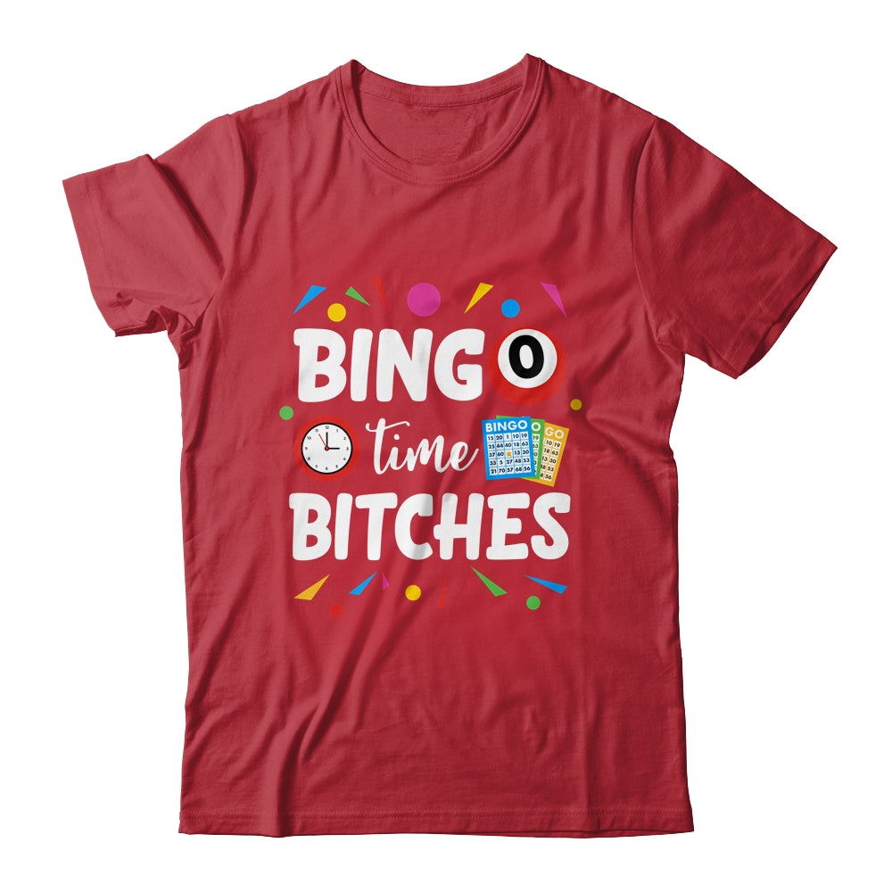 Bingo Time Bitches Funny Bingo Player Game Lover Humor Shirt & Tank Top | siriusteestore