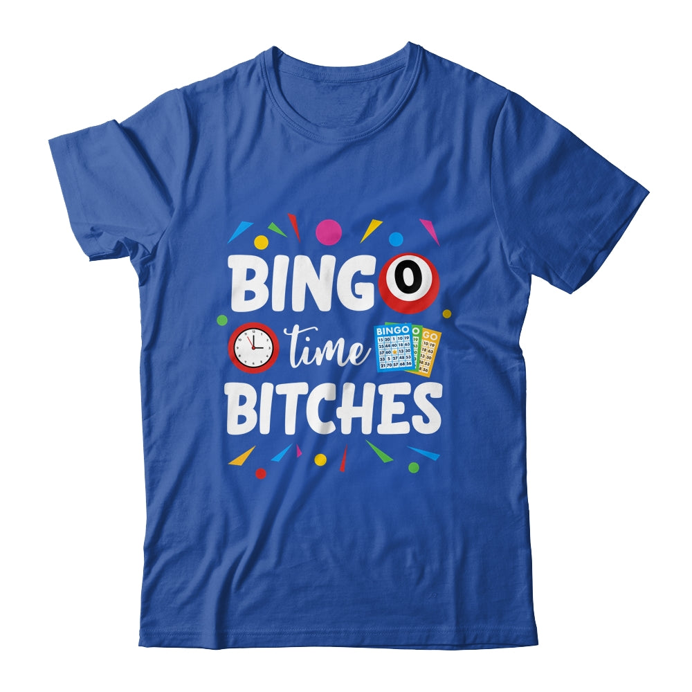 Bingo Time Bitches Funny Bingo Player Game Lover Humor Shirt & Tank Top | siriusteestore