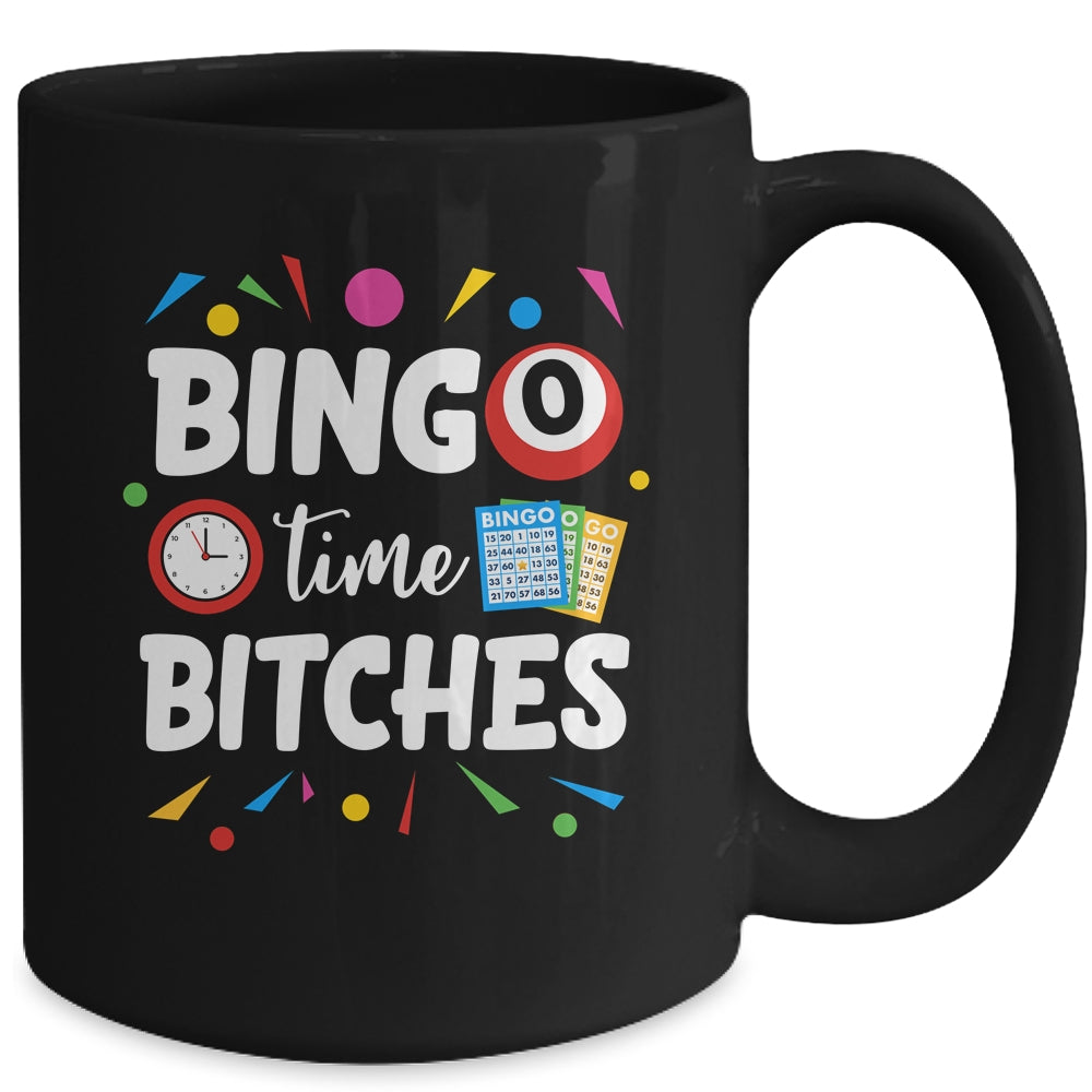 Bingo Time Bitches Funny Bingo Player Game Lover Humor Mug | siriusteestore