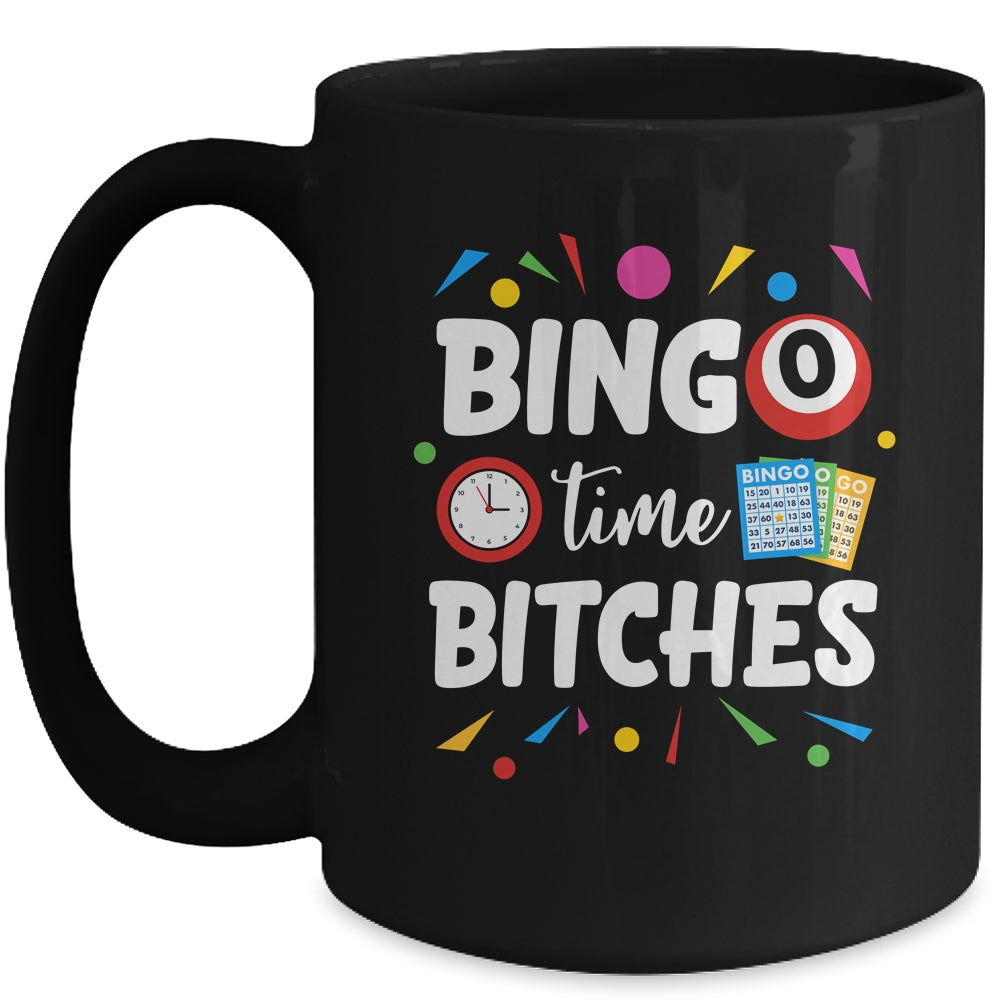 Bingo Time Bitches Funny Bingo Player Game Lover Humor Mug | siriusteestore