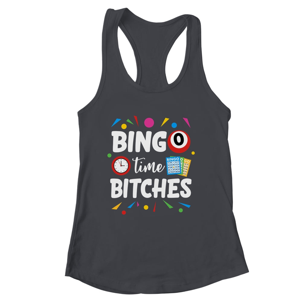 Bingo Time Bitches Funny Bingo Player Game Lover Humor Shirt & Tank Top | siriusteestore