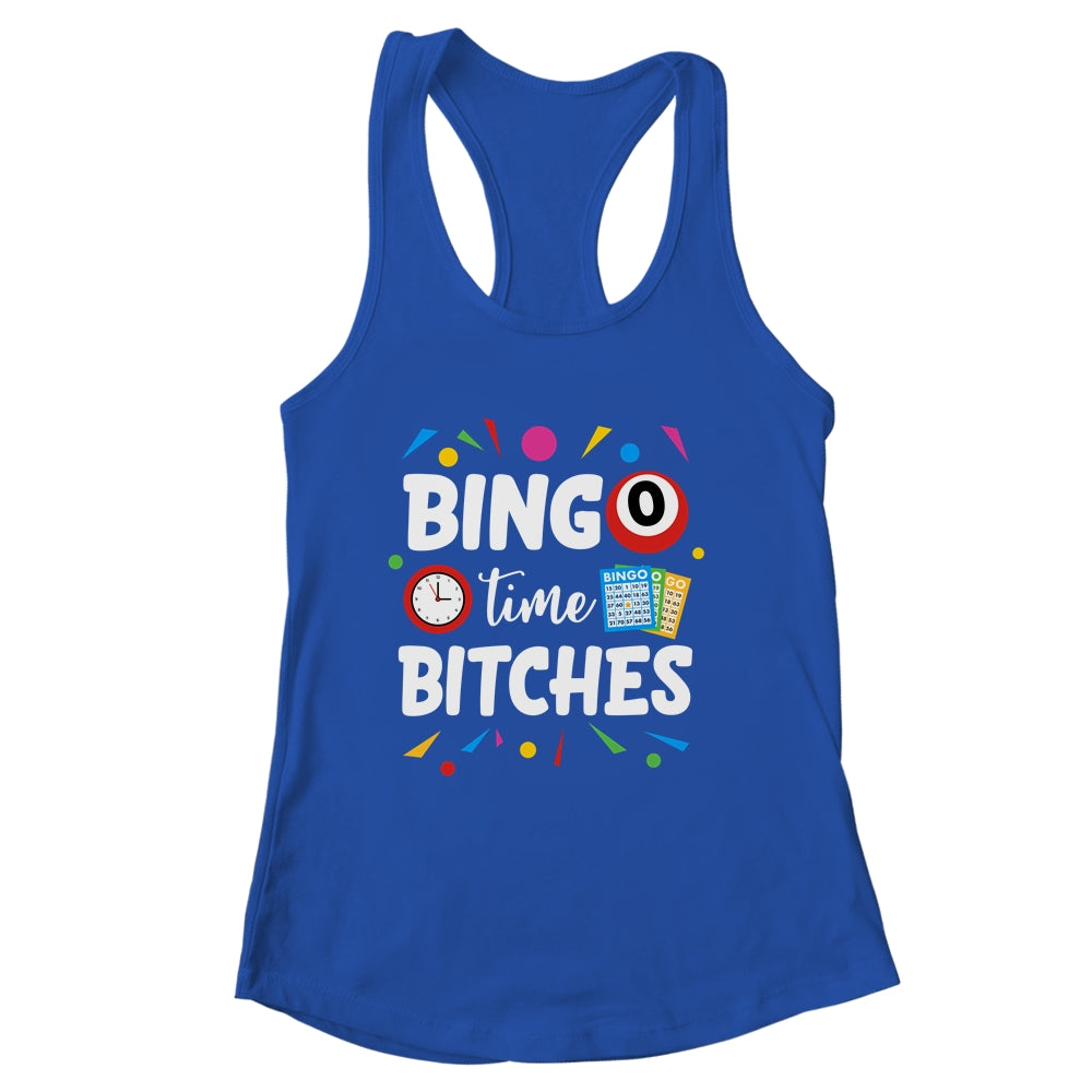 Bingo Time Bitches Funny Bingo Player Game Lover Humor Shirt & Tank Top | siriusteestore