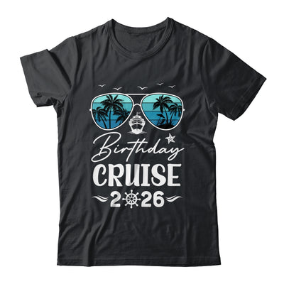 Birthday Cruise 2026 Party Vacation Squad Birthday Trip Shirt & Tank Top | siriusteestore