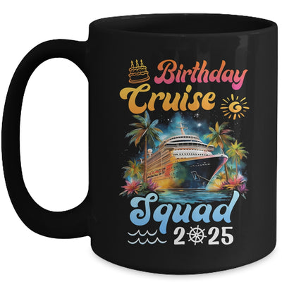 Birthday Cruise Squad 2025 Cruise Birthday Party Vacation Mug | siriusteestore
