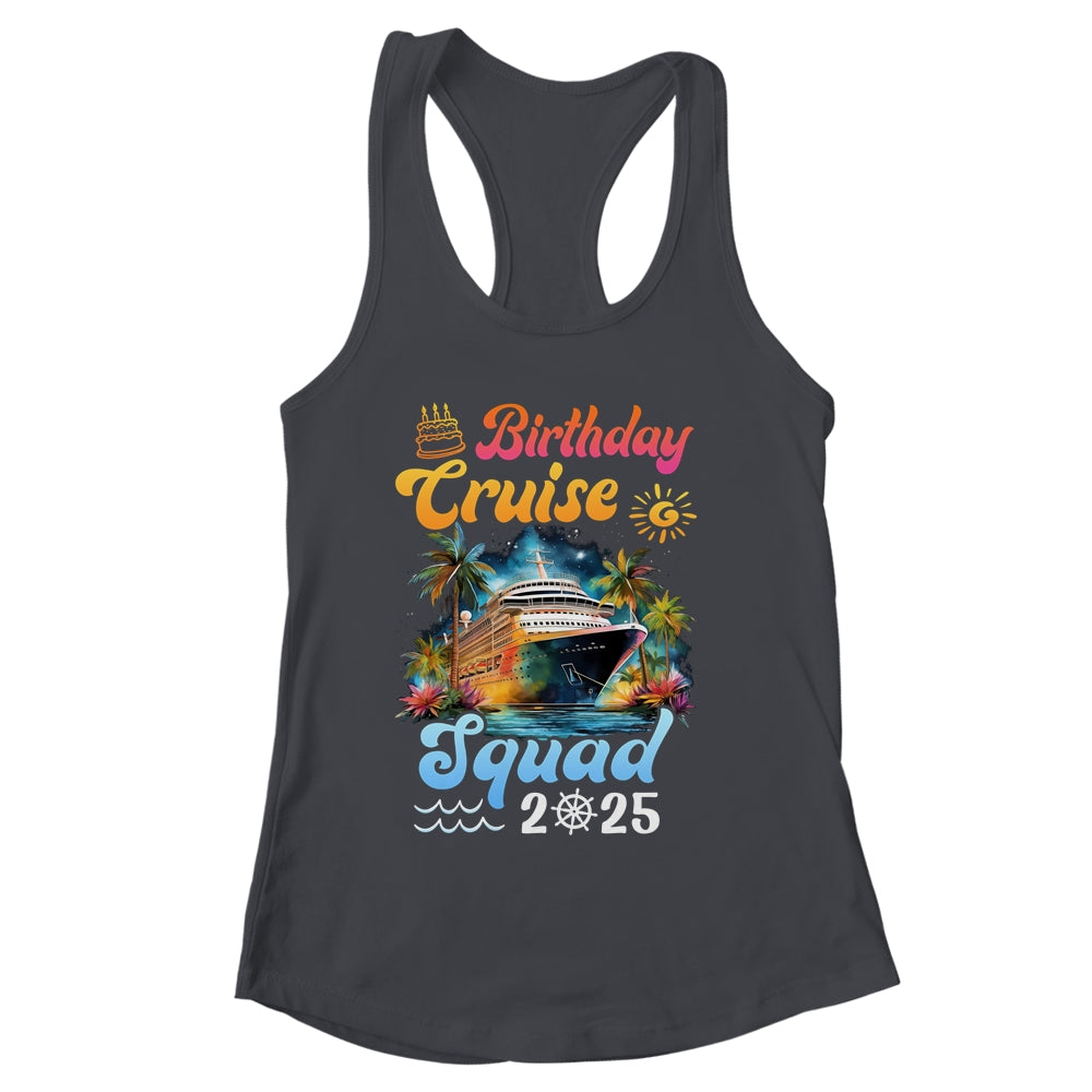 Birthday Cruise Squad 2025 Cruise Birthday Party Vacation Shirt & Tank Top | siriusteestore