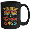 Birthday Cruise Squad Boys Girls Birthday Cruise Squad 2025 Mug | siriusteestore
