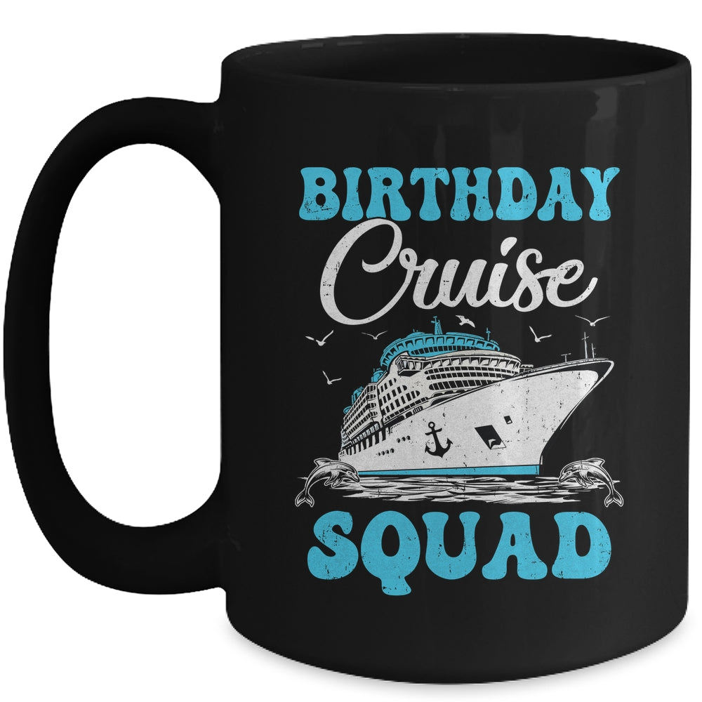 Birthday Cruise Squad Cruising Vacation Funny Birthday Mug | siriusteestore