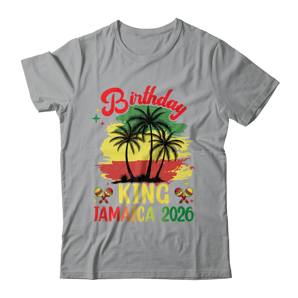 Birthday King Jamaica 2026 30th 50th Party Vacation Matching Shirt & Hoodie | siriusteestore