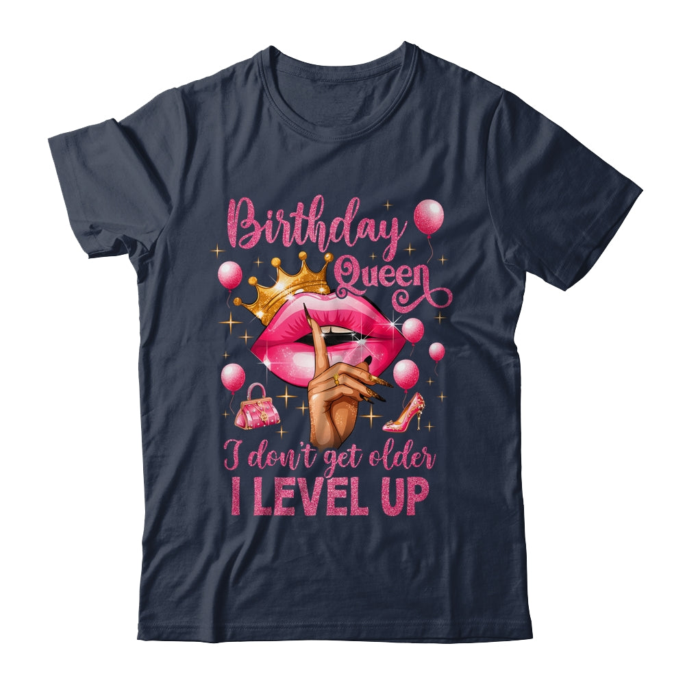 Birthday Queen I Don't Get Older I Level Up It's My Birthday Shirt & Tank Top | siriusteestore