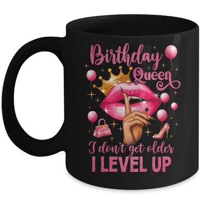 Birthday Queen I Don't Get Older I Level Up It's My Birthday Mug | siriusteestore