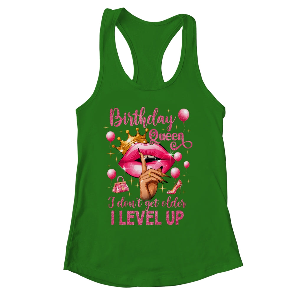 Birthday Queen I Don't Get Older I Level Up It's My Birthday Shirt & Tank Top | siriusteestore