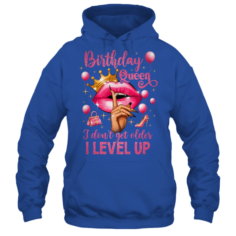 Birthday Queen I Don't Get Older I Level Up It's My Birthday Shirt & Tank Top | siriusteestore