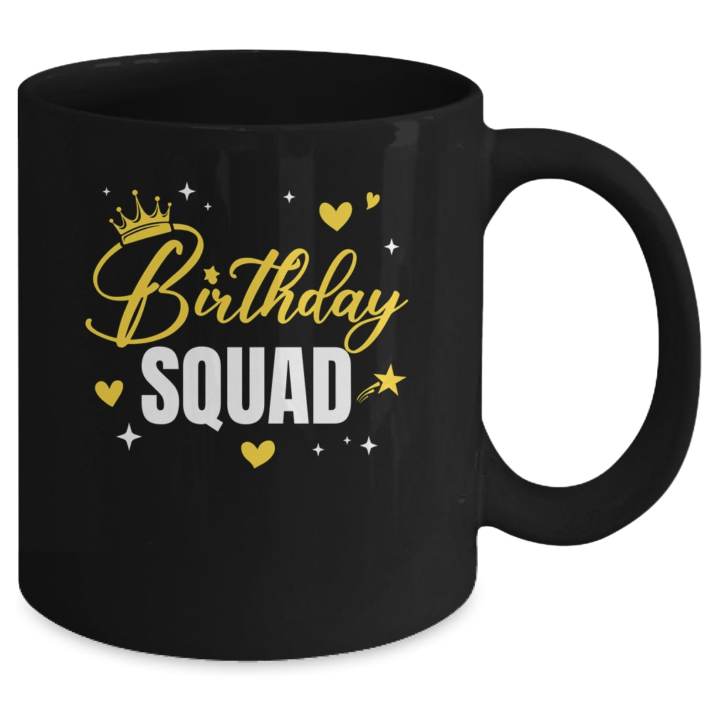 Birthday Squad Birthday Party Funny For Men Women Girl Kids Mug | siriusteestore
