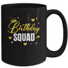 Birthday Squad Birthday Party Funny For Men Women Girl Kids Mug | siriusteestore