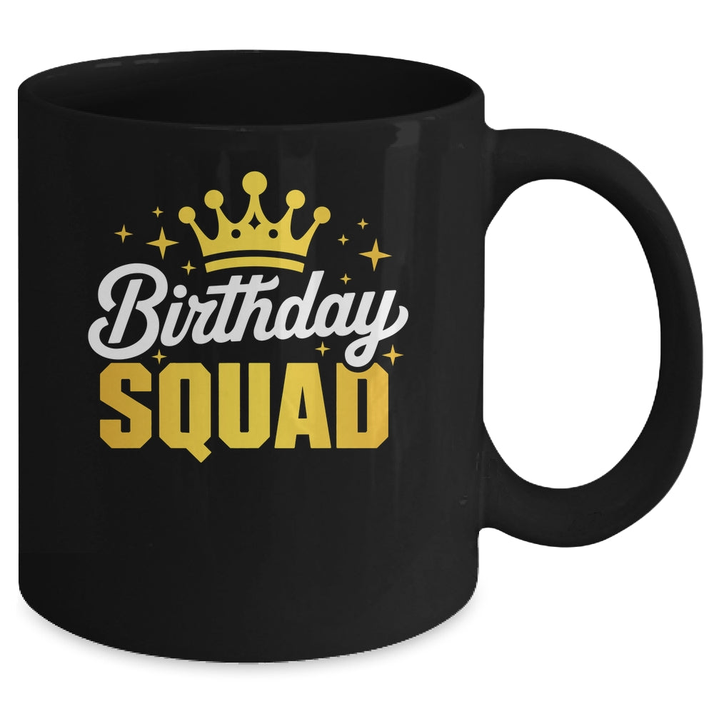Birthday Squad Men Women Kids Funny Family Birth Team Mug | siriusteestore