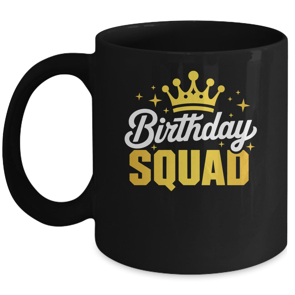 Birthday Squad Men Women Kids Funny Family Birth Team Mug | siriusteestore