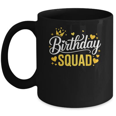 Birthday Squad Party Matching Family Funny Birth Team Mug | siriusteestore
