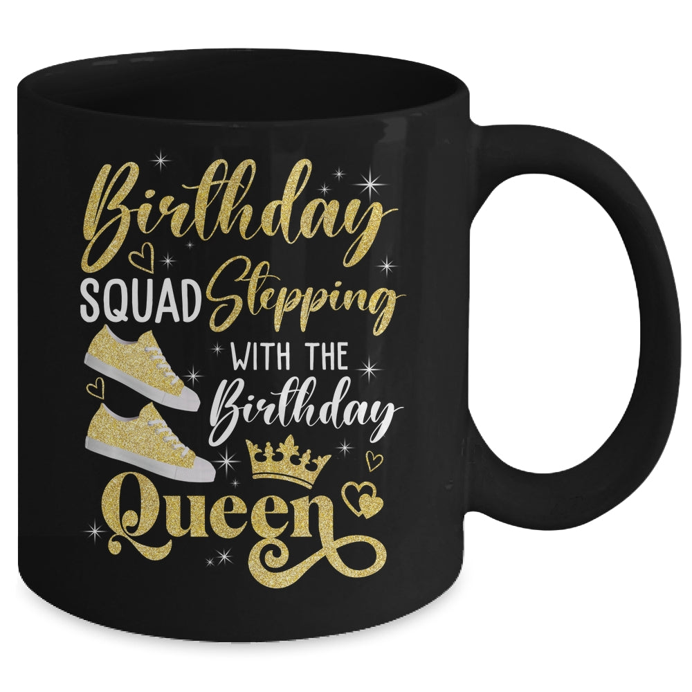 Birthday Squad Shoes Stepping With The Birthday Queen Party Mug | siriusteestore