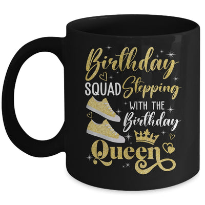 Birthday Squad Shoes Stepping With The Birthday Queen Party Mug | siriusteestore