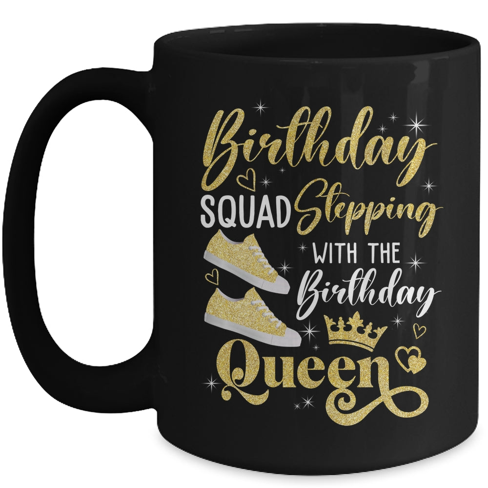Birthday Squad Shoes Stepping With The Birthday Queen Party Mug | siriusteestore