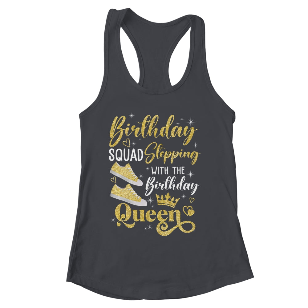 Birthday Squad Shoes Stepping With The Birthday Queen Party Shirt & Tank Top | siriusteestore