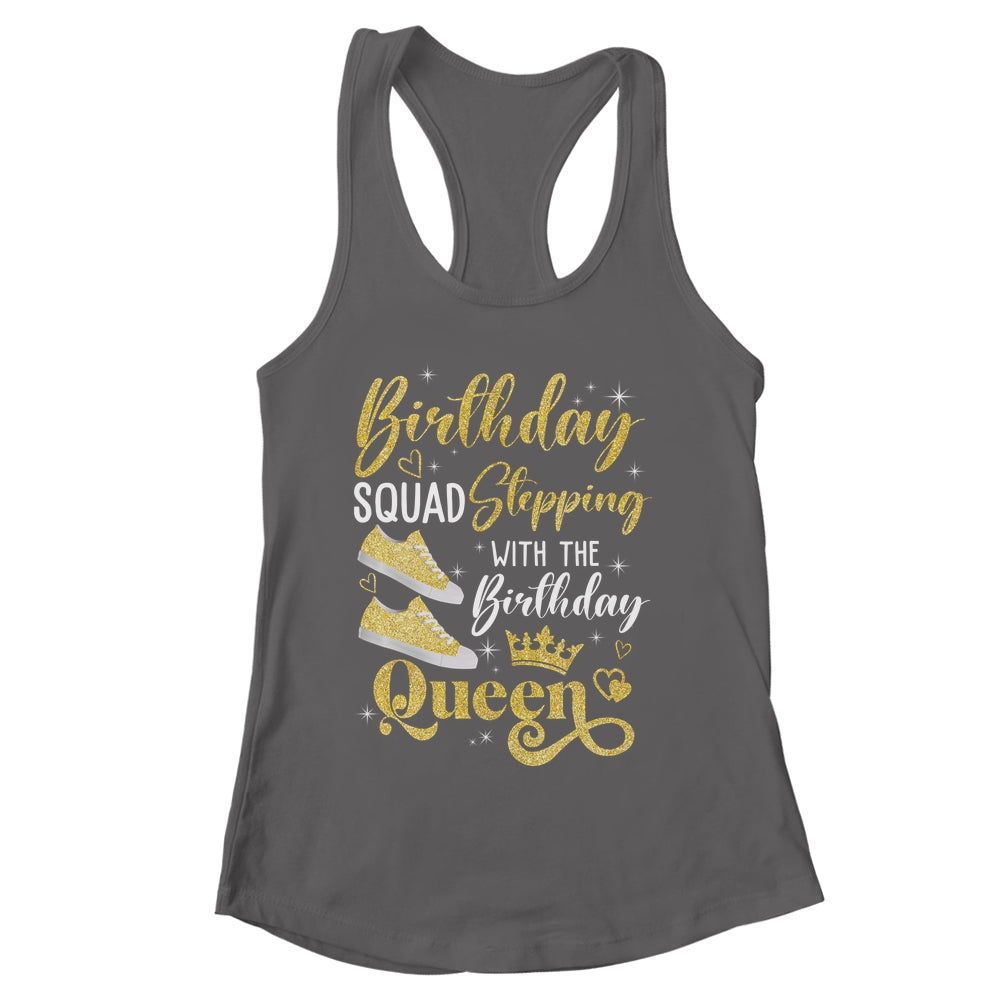Birthday Squad Shoes Stepping With The Birthday Queen Party Shirt & Tank Top | siriusteestore