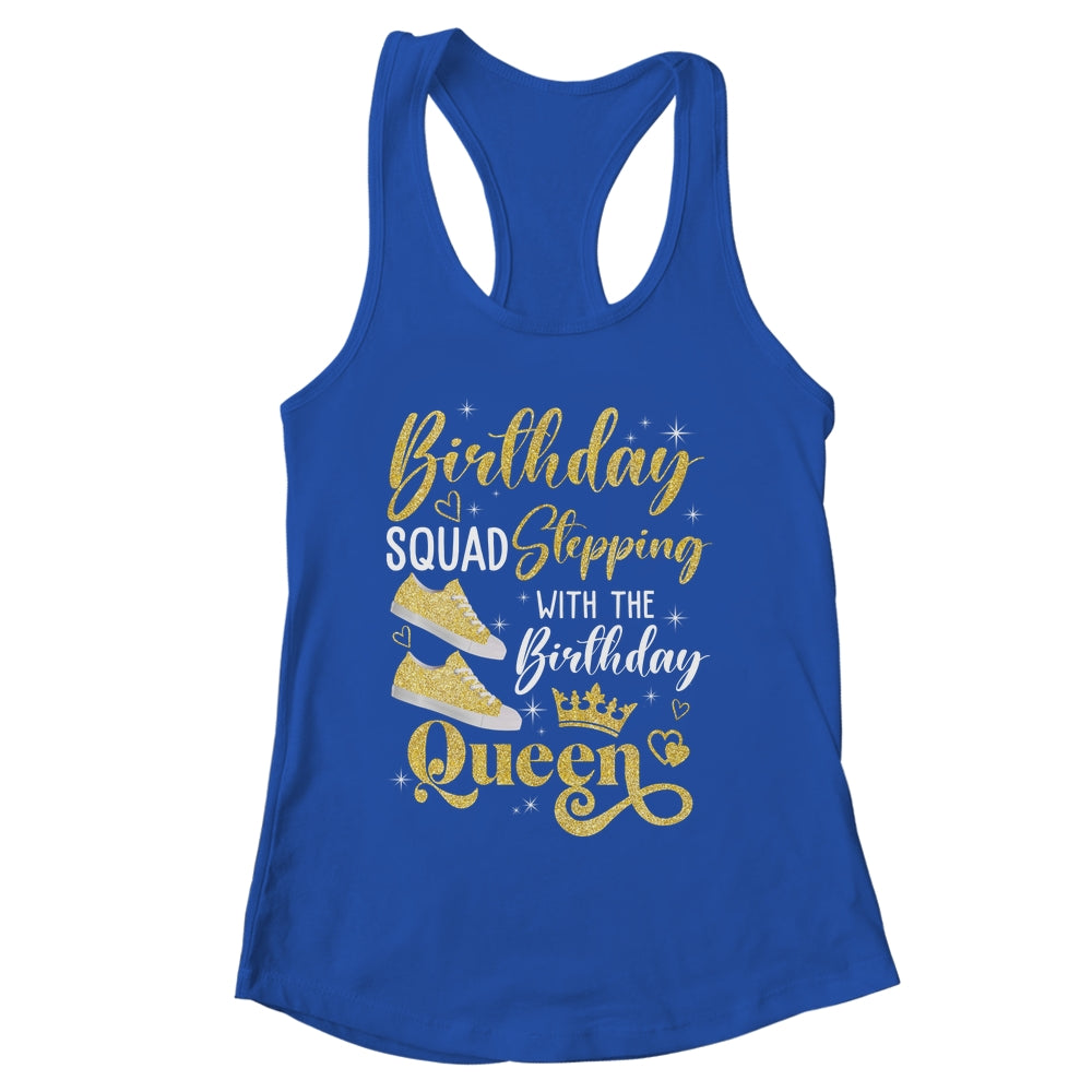 Birthday Squad Shoes Stepping With The Birthday Queen Party Shirt & Tank Top | siriusteestore