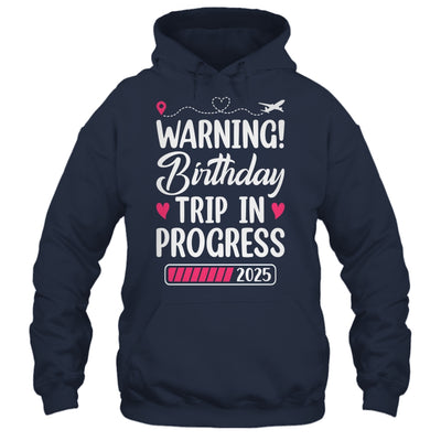 Birthday Trip In Progress 2025 Vacation Birthday Travel Shirt & Tank Top | siriusteestore