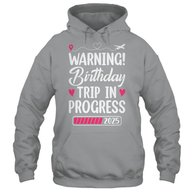 Birthday Trip In Progress 2025 Vacation Birthday Travel Shirt & Tank Top | siriusteestore