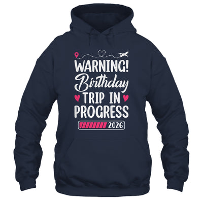 Birthday Trip In Progress 2026 Vacation Birthday Travel Shirt & Tank Top | siriusteestore