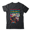 Black History Month African Woman Afro I Am The Storm Shirt & Hoodie | siriusteestore