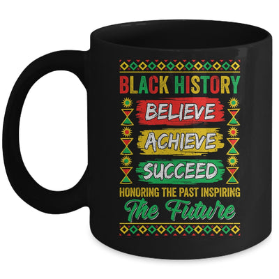 Black History Month Believe Achieve Succeed Melanin African Mug | siriusteestore