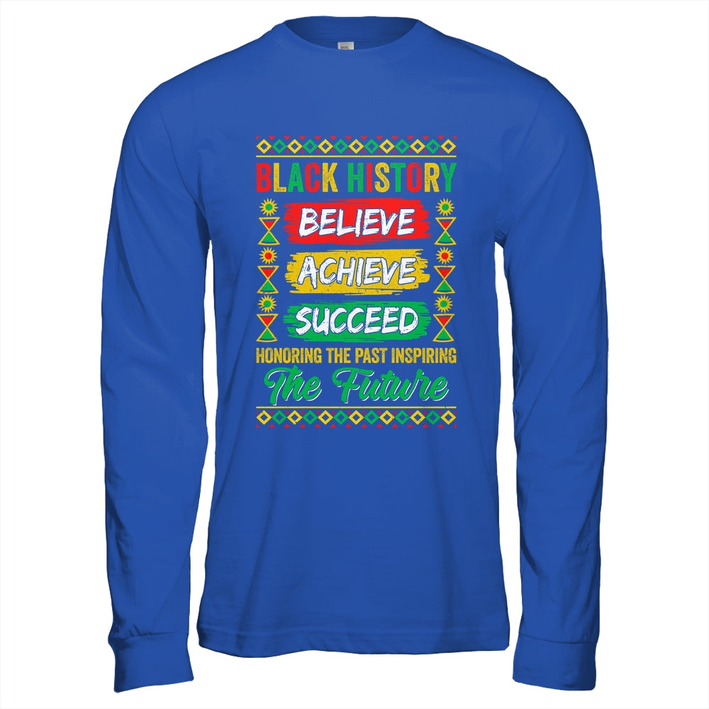 Black History Month Believe Achieve Succeed Melanin African Shirt & Hoodie | siriusteestore