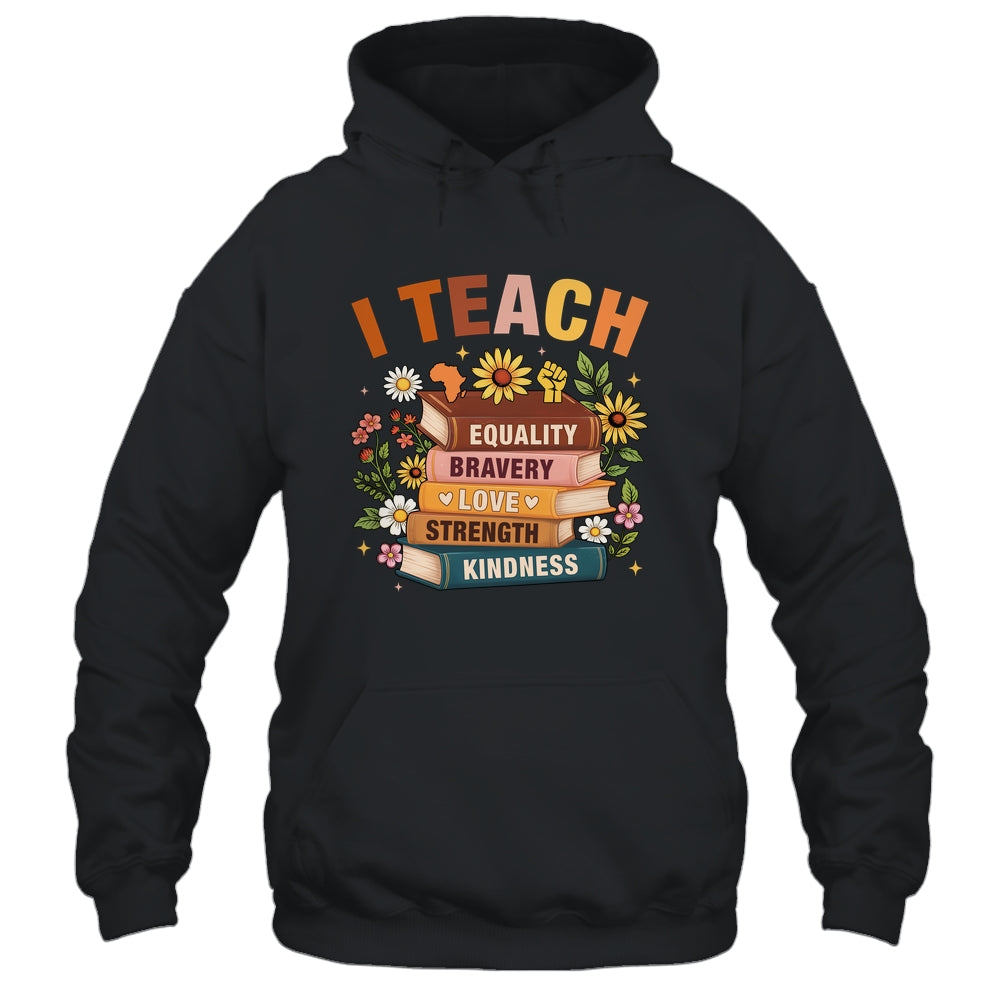 Black History Month I Teach African American Teacher Women Shirt & Hoodie | siriusteestore