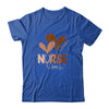 Black Nurse Melanated Woman Black History Month Nursing Crew Shirt & Hoodie | siriusteestore