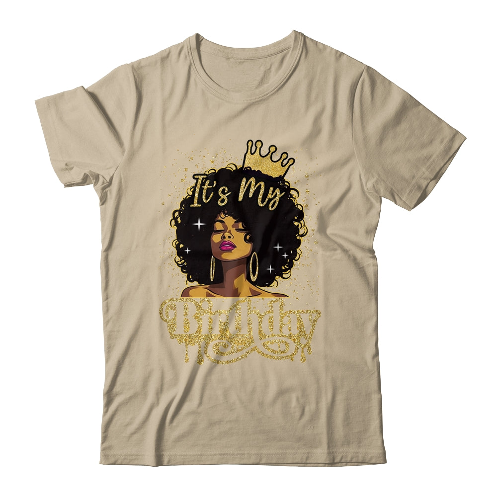 Black Queen African American Afro Women It's My Birthday Shirt & Tank Top | siriusteestore