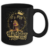 Black Queen African American Afro Women It's My Birthday Mug | siriusteestore