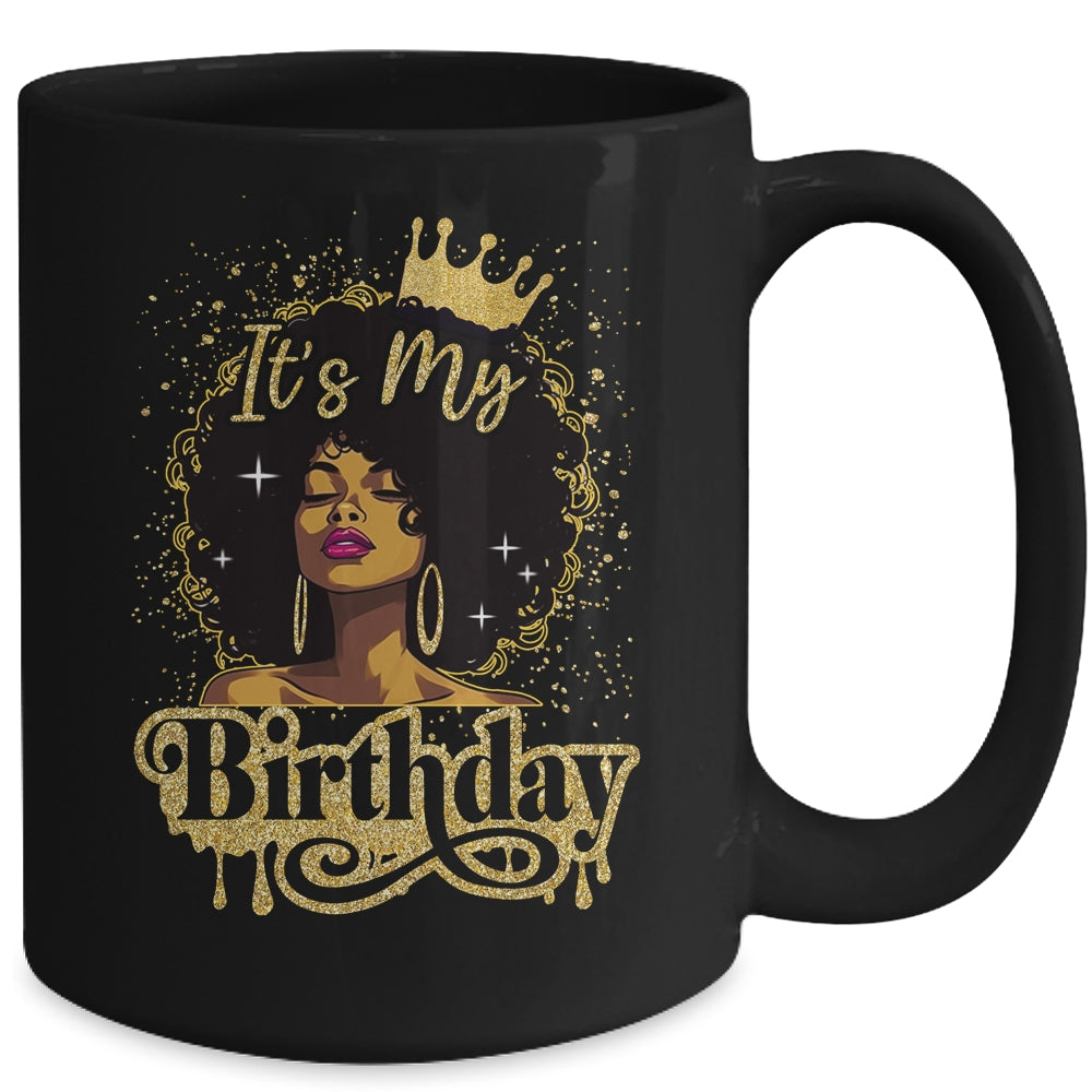 Black Queen African American Afro Women It's My Birthday Mug | siriusteestore