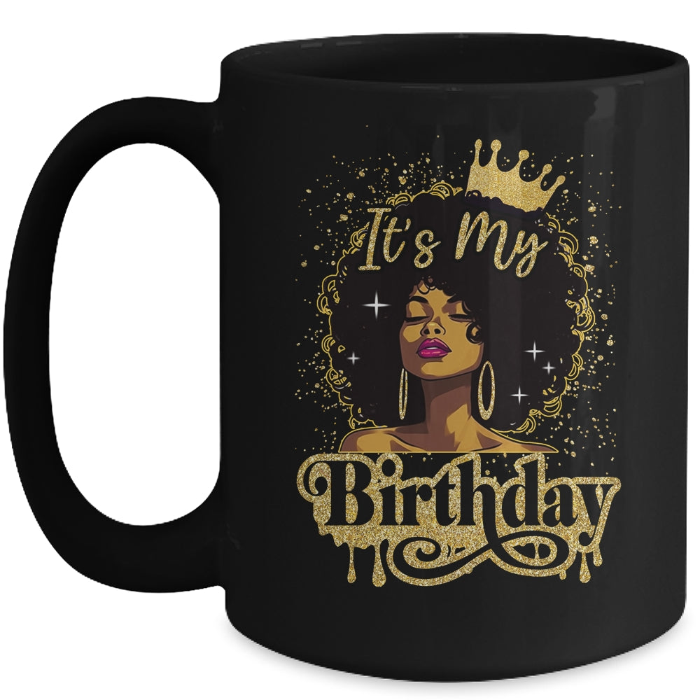 Black Queen African American Afro Women It's My Birthday Mug | siriusteestore