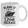 Blame It On The Cruise Package Cruise Cruising Matching Mug | siriusteestore