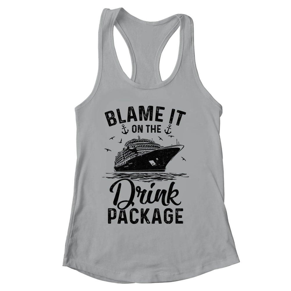Blame It On The Cruise Package Cruise Cruising Matching Shirt & Tank Top | siriusteestore