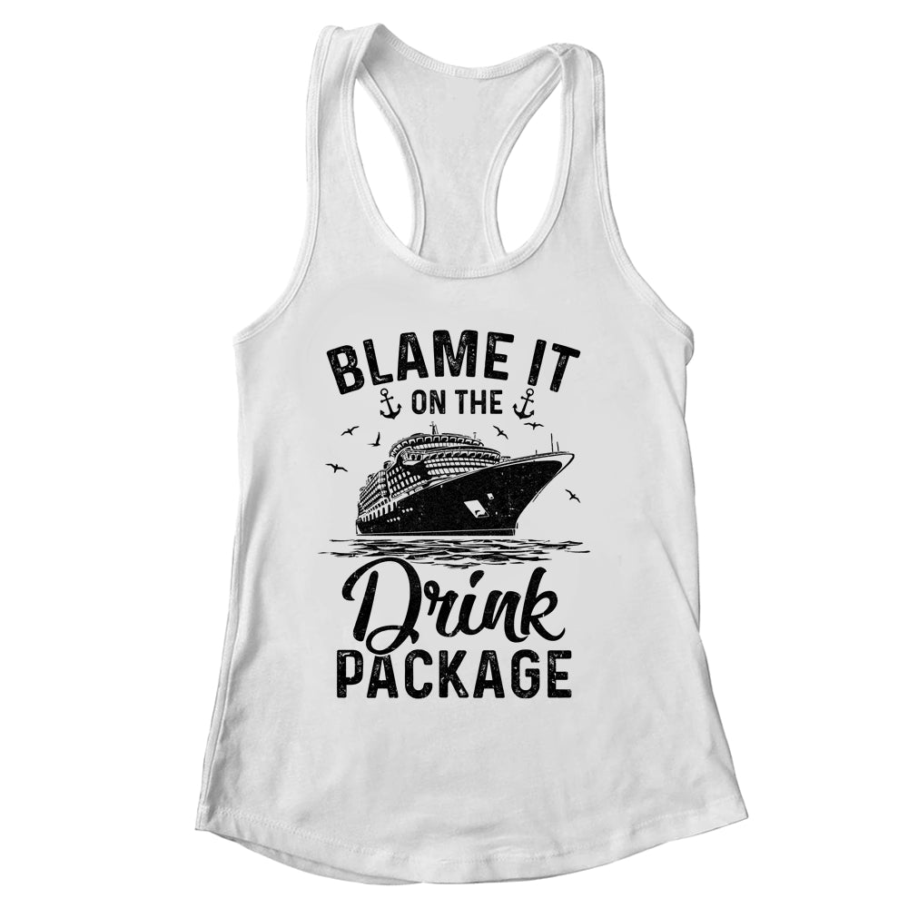Blame It On The Cruise Package Cruise Cruising Matching Shirt & Tank Top | siriusteestore