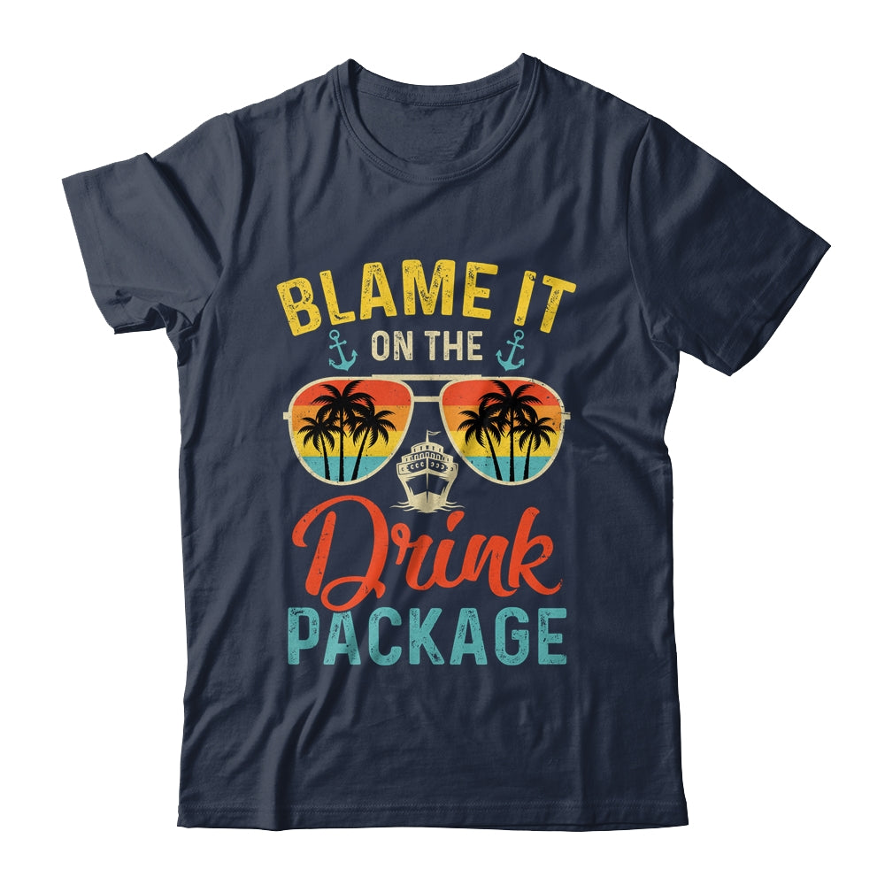 Blame It On The Drink Package Cruise Cruising Matching Shirt & Tank Top | siriusteestore