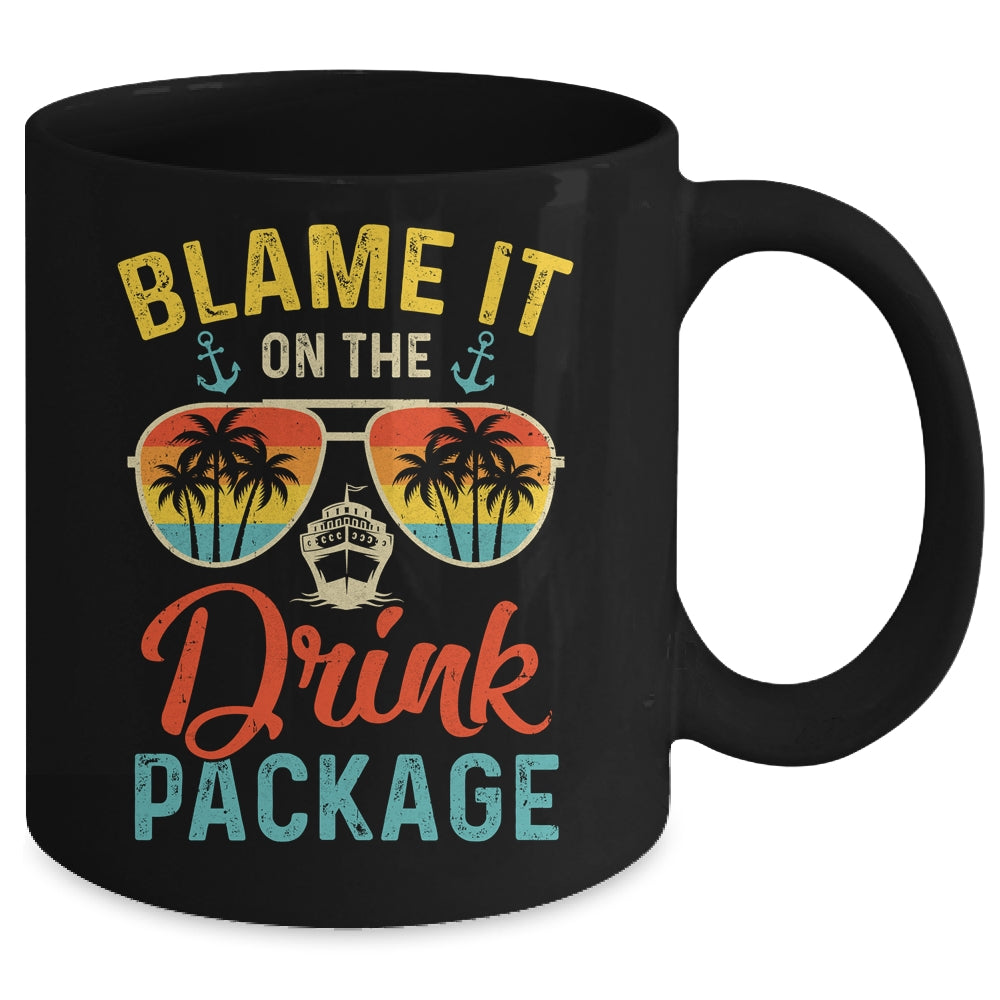 Blame It On The Drink Package Cruise Cruising Matching Mug | siriusteestore