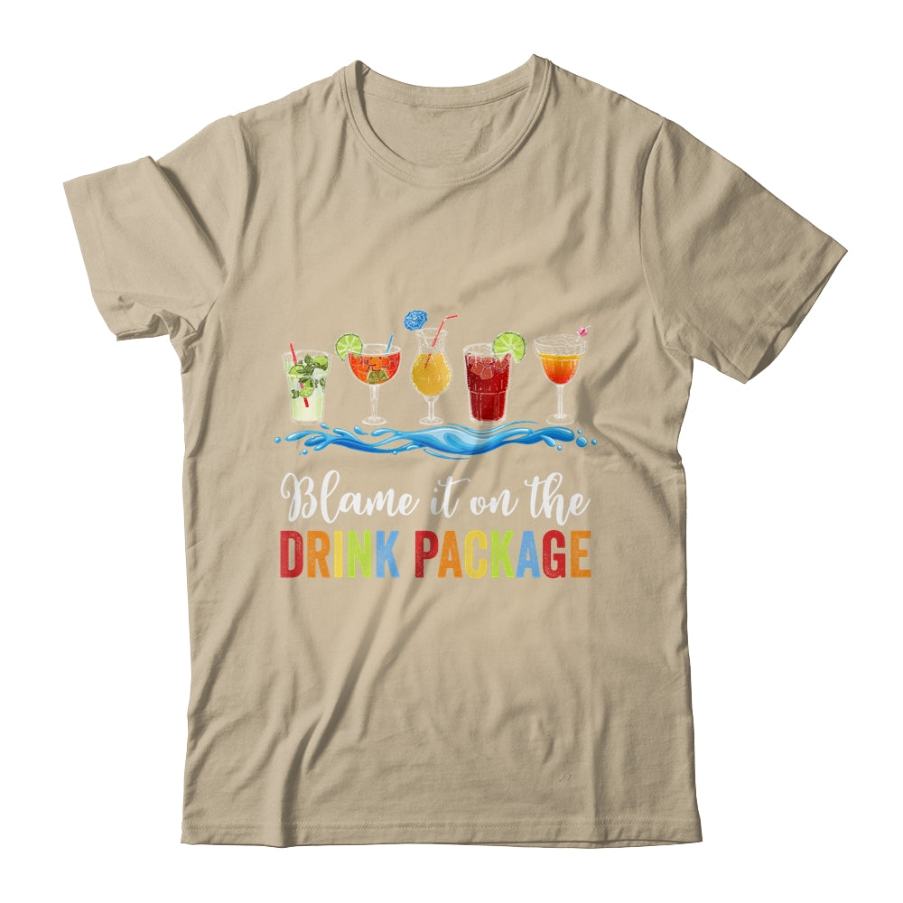 Blame It On The Drink Package Cruise Vacation Travel Squad Shirt & Tank Top | siriusteestore