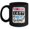 Bleached Happy Last Day Of School Graduation Teacher Student Mug | siriusteestore