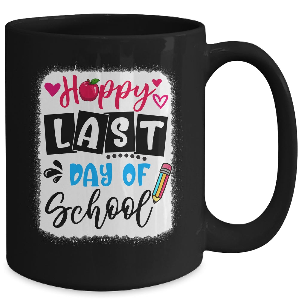 Bleached Happy Last Day Of School Graduation Teacher Student Mug | siriusteestore